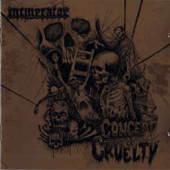 INCINERATOR Concept Of Cruelty [CD]